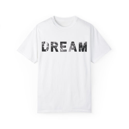 We still DREAM Tee